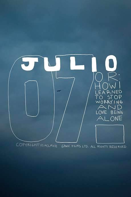 July or: How I Learned to Stop Worrying and Love Being Alone